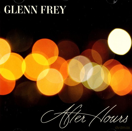 Glenn Frey: After Hours [CD]
