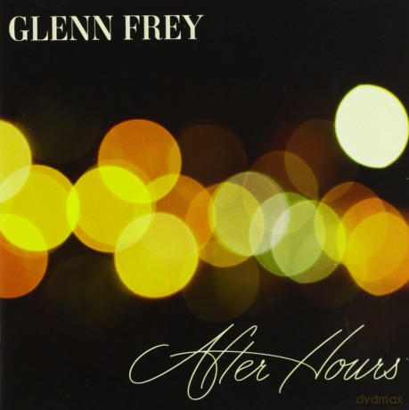 Glenn Frey: After Hours (deluxe) [CD]