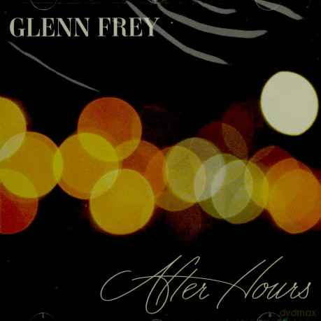 Glenn Frey: After Hours (deluxe) [CD]