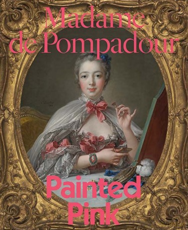 Madame de Pompadour: Painted Pink - A. Cassandra Albinson [KSIĄŻKA]