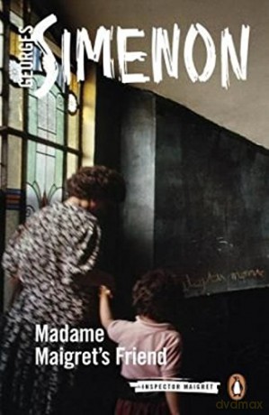 Madame Maigret's Friend [KSIĄŻKA]