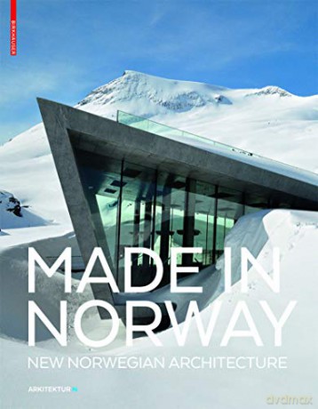 Made in Norway: New Norwegian Architecture - Ingerid Helsing Almaas [KSIĄŻKA]