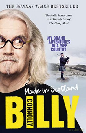 Made In Scotland: My Grand Adventures in a Wee Country - Billy Connolly [KSIĄŻKA]