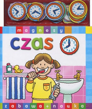 Czas. Magnesy. Zabawa + Nauka [KSIĄŻKA]