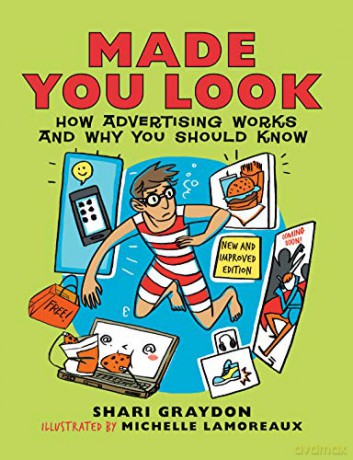 Made You Look: How Advertising Works and Why You Should Know - Shari Graydon [KSIĄŻKA]