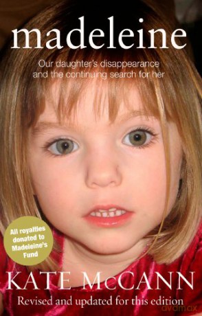 Madeleine: Our daughter's disappearance and the continuing search for her - Kate McCann [KSIĄŻKA]