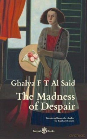 Madness of Despair - Ghalya F T Al Said [KSIĄŻKA]