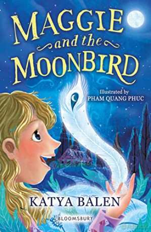 Maggie and the Moonbird: A Bloomsbury Reader: Dark Blue Book Band (Bloomsbury Readers) - Katya Balen [KSIĄŻKA]