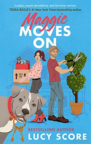 Maggie Moves On: the perfect romcom to make you laugh, swoon and sob! - Lucy Score [KSIĄŻKA]