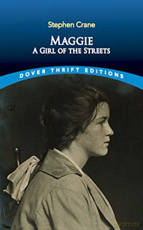 Maggie: A Girl of the Streets (Thrift Editions) - Stephen Crane [KSIĄŻKA]