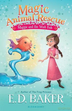 Magic Animal Rescue 2: Maggie and the Wish Fish - E.D. Baker [KSIĄŻKA]