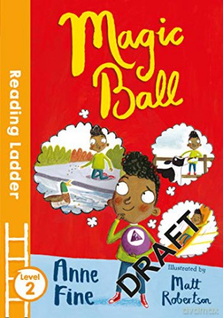 Magic Ball (Reading Ladder Level 3) - Anne Fine [KSIĄŻKA]