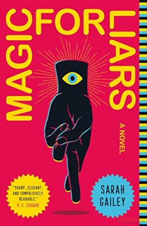 Magic for Liars: A Novel - Sarah Gailey [KSIĄŻKA]