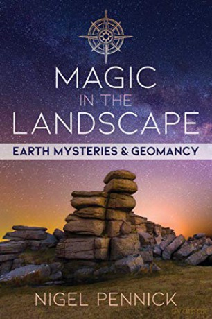 Magic in the Landscape: Earth Mysteries and Geomancy - Nigel Pennick [KSIĄŻKA]