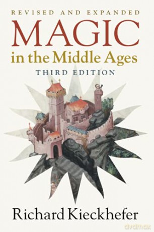 Magic in the Middle Ages - Richard Kieckhefer [KSIĄŻKA]