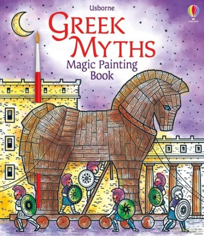 Magic Painting Greek Myths: 1 (Magic Painting Books) - Abigail Wheatley [KSIĄŻKA]