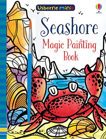Magic Painting Seashore (Usborne Minis): 1 - Fiona Watt [KSIĄŻKA]
