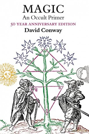 Magic: An Occult Primer 50th Anniversary Edition - David Conway [KSIĄŻKA]