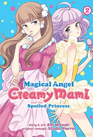 Magical Angel Creamy Mami and the Spoiled Princess Vol. 2 - Emi Mitsuki [KSIĄŻKA]
