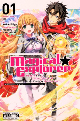 Magical Explorer, Vol. 1 (manga): Reborn as a Side Character in a Fantasy Dating Sim (Magical Explorer (Manga)) - Iris [KOMIKS]