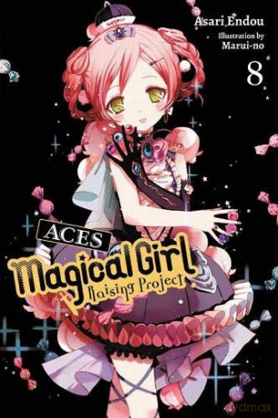 Magical Girl Raising Project, Vol. 8 (light novel): Aces (Magical Girl Raising Project (Light Novel)) - Asari Endou [KSIĄŻKA]