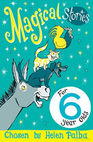 Magical Stories for 6 year olds (Macmillan Children's Books Story Collections, 11) - Helen Paiba [KSIĄŻKA]