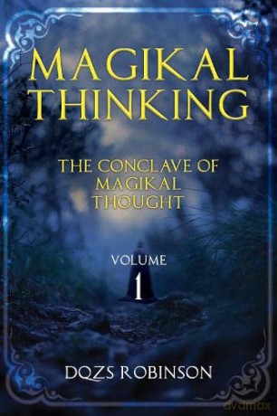 Magikal Thinking Volume 1 - DQZS Robinson [KSIĄŻKA]