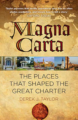 Magna Carta: The Places that Shaped the Great Charter - Derek J. Taylor [KSIĄŻKA]