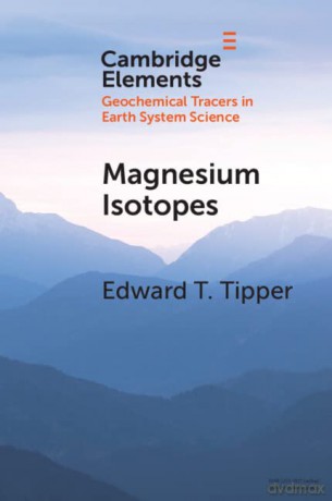 Magnesium Isotopes - Edward T. Tipper [KSIĄŻKA]