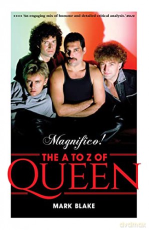 Magnifico!: The A to Z of Queen - Mark Blake [KSIĄŻKA]