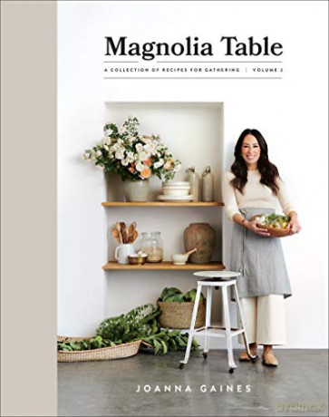 Magnolia Table, Volume 2: A Collection of Recipes for Gathering - Joanna Gaines [KSIĄŻKA]