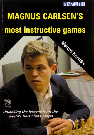 Magnus Carlsen's Most Instructive Games (Chess World Champions) - Martyn Kravtsiv [KSIĄŻKA]