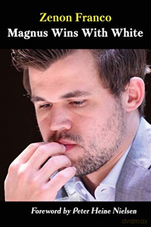 Magnus Wins With White: 1 - Zenon Franco [KSIĄŻKA]