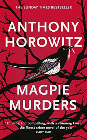 Magpie Murders: the Sunday Times bestseller crime thriller with a fiendish twist (Susan Ryeland series, 1) - Anthony Horowitz [KSIĄŻKA]