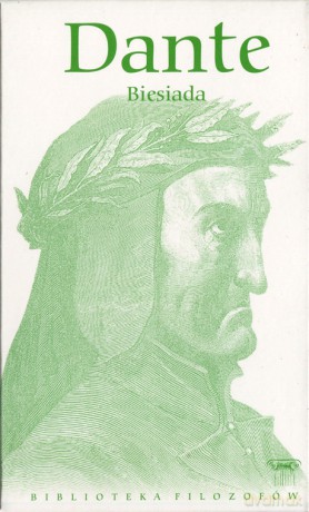 Biblioteka filozofów 63: Biesiada - Dante Alighieri [KSIĄŻKA]