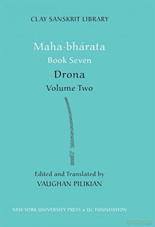 Mahabharata - Book Seven: Drona - Volume 2 (Clay Sanskrit Library) - Vaughan Pilikian [KSIĄŻKA]