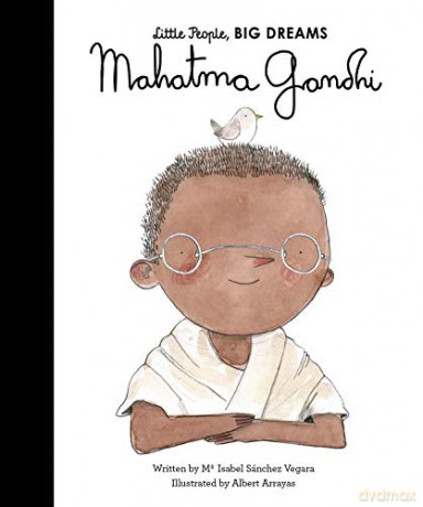 Mahatma Gandhi (25): Little People, Big Dreams - Maria Isabel Sanchez Vegara [KSIĄŻKA]