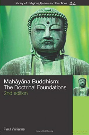 Mahayana Buddhism: The Doctrinal Foundations (The Library of Religious Beliefs and Practices) - Paul Williams [KSIĄŻKA]