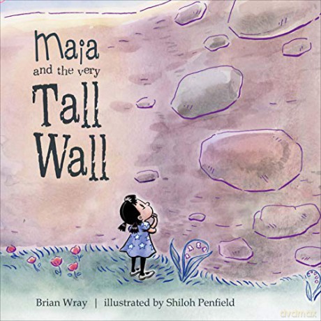 Maia and the Very Tall Wall - Shiloh Penfield [KSIĄŻKA]