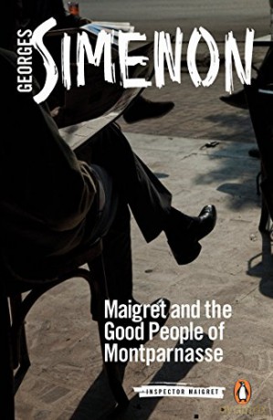 Maigret and the Good People of Montparnasse: Inspector Maigret #58 - Georges Simenon [KSIĄŻKA]