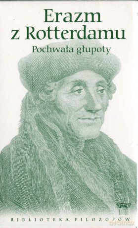 Biblioteka filozofów 68: Pochwała głupoty - Erazm z Rotterdamu [KSIĄŻKA]