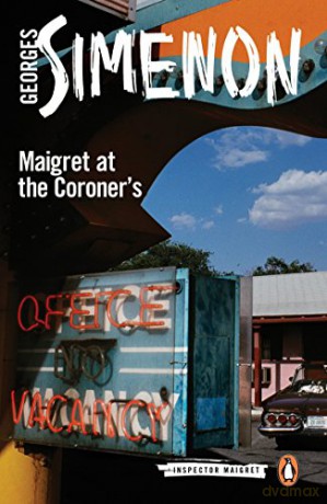 Maigret at the Coroner's: Inspector Maigret #32 - Georges Simenon [KSIĄŻKA]
