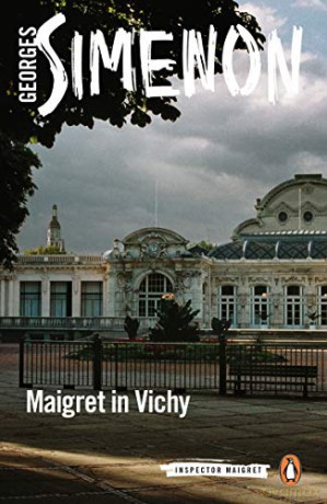 Maigret in Vichy: Inspector Maigret #68 - Georges Simenon [KSIĄŻKA]