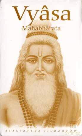 Biblioteka filozofów 71: Mahabaharata - Vyasa [KSIĄŻKA]