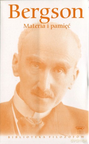 Biblioteka filozofów 72: Materia i pamięć - Henri Bergson [KSIĄŻKA]
