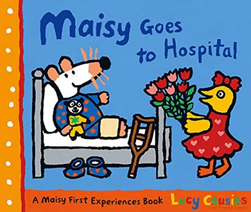 Maisy Goes to Hospital - Lucy Cousins [KSIĄŻKA]