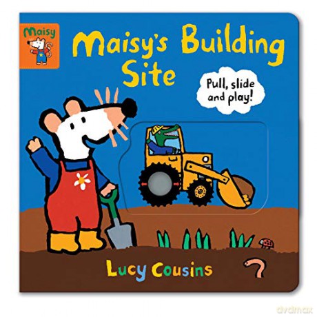 Maisy's Building Site: Pull, Slide and Play! - Lucy Cousins [KSIĄŻKA]
