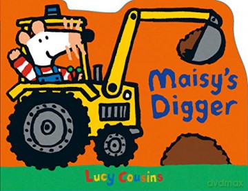 Maisy's Digger - Lucy Cousins [KSIĄŻKA]
