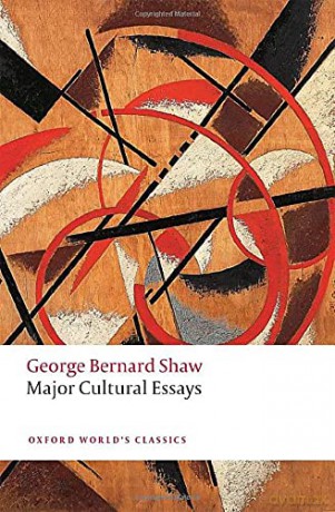 Major Cultural Essays (Oxford World's Classics) - George Bernard Shaw [KSIĄŻKA]