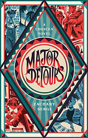 Major Detours: A Choices Novel - Zachary Sergi [KSIĄŻKA]